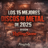 Los 15 mejores discos de metal de 2025 según Rolling Stone