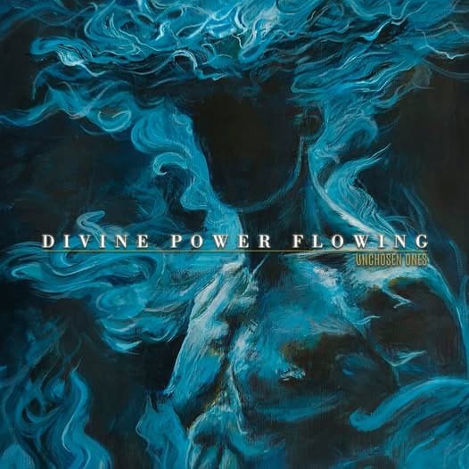 Unchosen Ones portada Divine Power Flowing